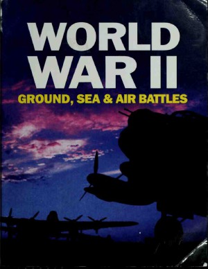 World War Ii Ground Sea Air Battles Karen Farrington