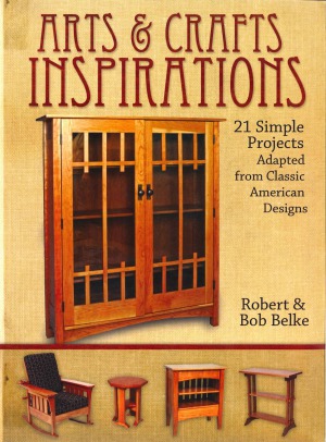 Arts Crafts Inspirations 21 Simple Projects Adapted From Classic American Designs Robert Bon Belke