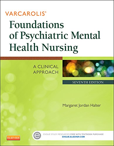Varcarolis Foundations Of Psychiatric Mental Health Nursing A Clinical Approach 7th Margaret Jordan Halter