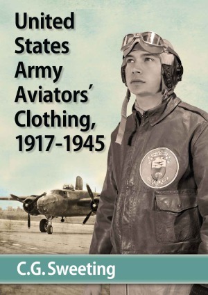 United States Army Aviators Clothing 19171945 Cg Sweeting