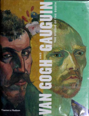 Van Gogh And Gauguin The Studio Of The South 2002 Douglas W Druick