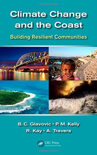 Climate Change And The Coast Building Resilient Communities 1st Edition Bruce Glavovic