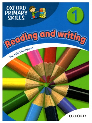 Oxford Primary Skills 1 Reading And Writing Student Book Tamzin Thompson