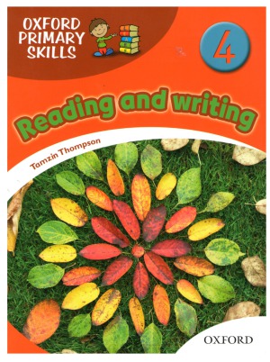 Oxford Primary Skills 4 Reading And Writing Student Book Tamzin Thompson
