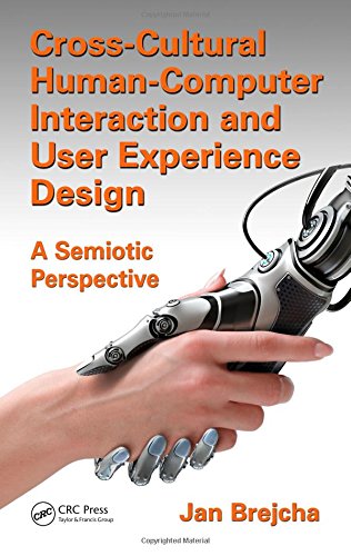 Crosscultural Humancomputer Interaction And User Experience Design A Semiotic Perspective Jan Brejcha
