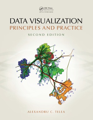 Data Visualization Principles And Practice 2nd Alexandru C Telea