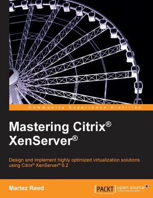 Mastering Citrix Xenserver Martez Reed