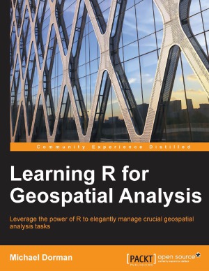 Learning R For Geospatial Analysis Michael Dorman