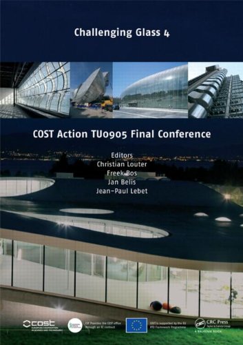 Challenging Glass 4 Cost Action Tu0905 Final Conference 1st Edition Christian Louter