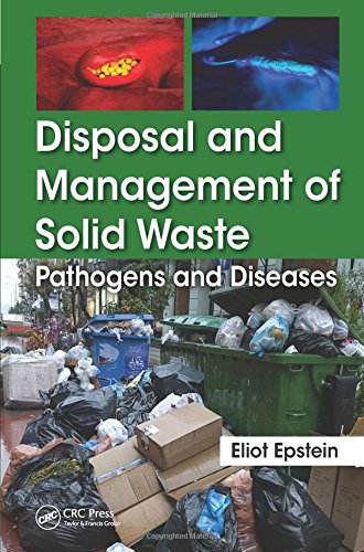 Disposal And Management Of Solid Waste Pathogens And Diseases 1st Edition Eliot Epstein