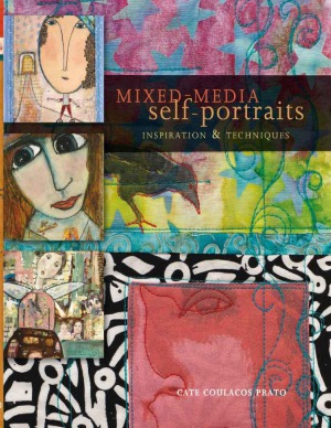 Mixedmedia Self Portraits Inspiration And Techniques Cate Coulacos Prato