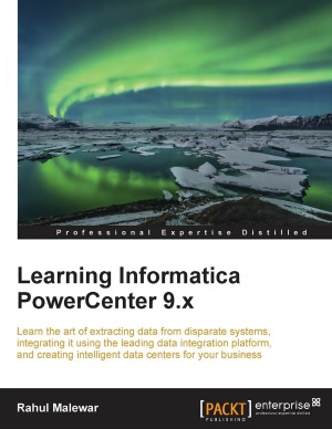 Learning Informatica Powercenter 9x Rahul Malewar