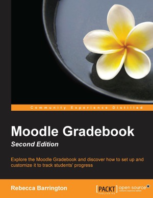 Moodle Gradebook 2nd Edition Rebecca Barrington