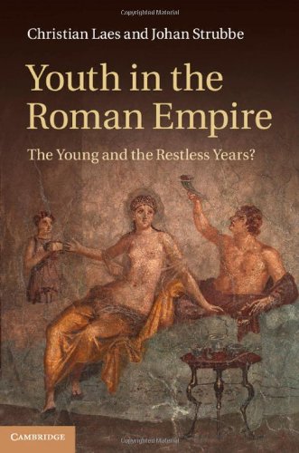 Youth In The Roman Empire The Young And The Restless Years Christian Laes