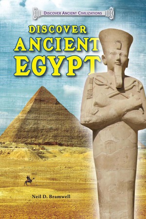 Discover Ancient Egypt Neil D Bramwell