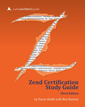 Zend Php 5 Certification Study Guide Third Edition Davey Shafik With Ben Ramsey