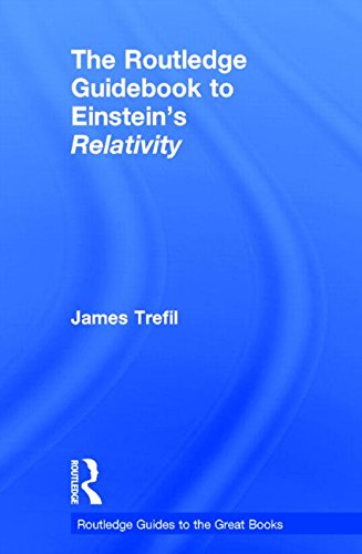 The Routledge Guidebook To Einsteins Relativity James Trefil