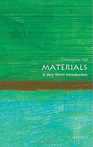 Materials A Very Short Introduction Christopher Hall