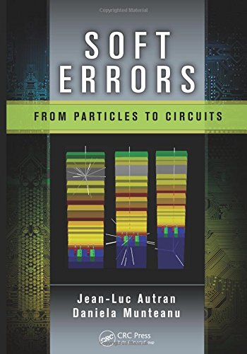 Soft Errors From Particles To Circuits 1st Edition Jeanluc Autran