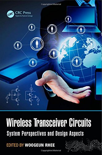 Wireless Transceiver Circuits System Perspectives And Design Aspects Woogeun Rhee