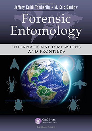 Forensic Entomology International Dimensions And Frontiers 1st Edition Jeffery Keith Tomberlin