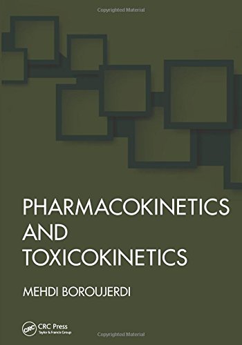 Pharmacokinetics And Toxicokinetics Mehdi Boroujerdi