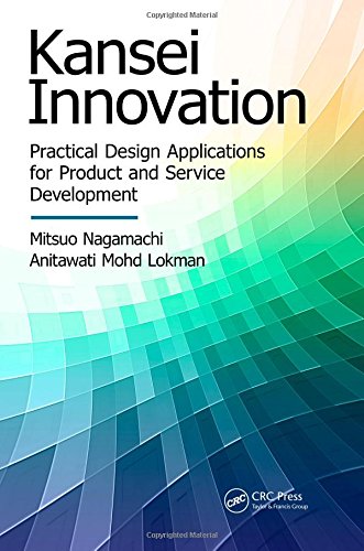 Kansei Innovation Practical Design Applications For Product And Service Development 1st Edition Mitsuo Nagamachi