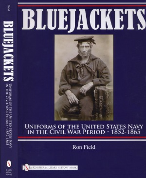 Bluejackets Uniforms Of The United States Navy In The Civil War Period 18521865 Ron Field