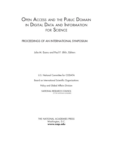 Open Access And The Public Domain In Digital Data And Information For Science Proceedings Of An International Symposium Julie M Esanu Ed
