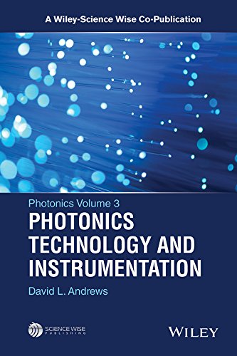 Photonics Volume 3 Photonics Technology And Instrumentation 1st Edition David L Andrews