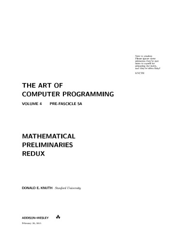The Art Of Computer Programming Volume 4 Prefascicle 5a Mathematical Preliminaries Redux Zeroth Printing Revision 18 20 February 2015 Donald Knuth
