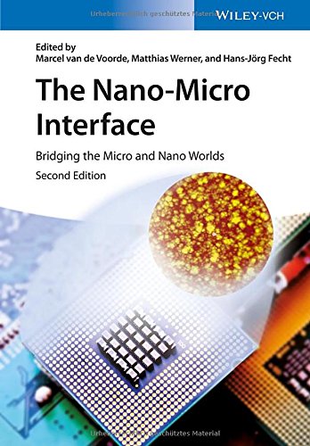 The Nanomicro Interface Bridging The Micro And Nano Worlds 2nd Edition Marcel Van De Voorde