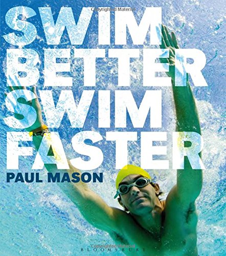 Swim Better Swim Faster Paul Mason