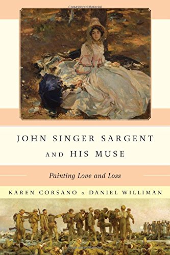 John Singer Sargent And His Muse Painting Love And Loss 2014 Karen Corsano