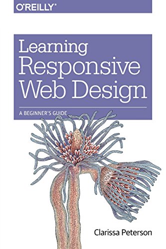 Learning Responsive Web Design A Beginners Guide 1st Edition Clarissa Peterson