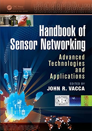 Handbook Of Sensor Networking Advanced Technologies And Applications John R Vacca