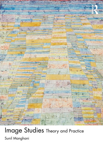 Image Studies Theory And Practice 1st Edition Sunil Manghani