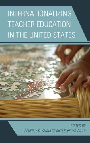 Internationalizing Teacher Education In The United States Beverly D Shaklee