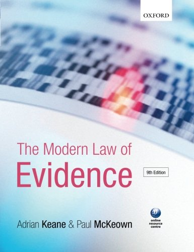 The Modern Law Of Evidence 9th Adrian Keane Paul Mckeown