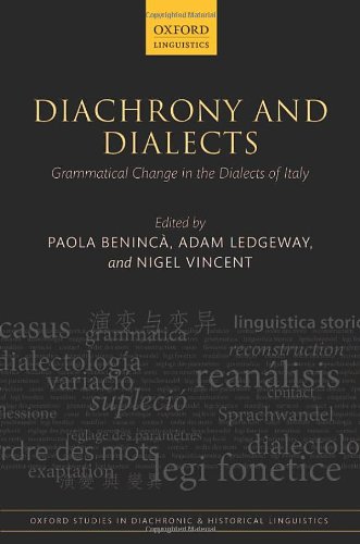 Diachrony And Dialects Grammatical Change In The Dialects Of Italy Paola Beninca