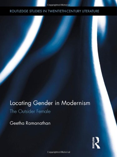 Locating Gender In Modernism The Outsider Female 1st Edition Geetha Ramanathan