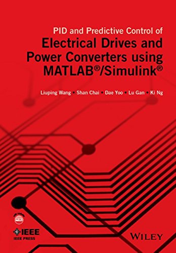 Pid And Predictive Control Of Electrical Drives And Power Converters Using Matlab Simulink 1st Edition Liuping Wang