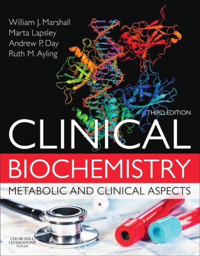 Clinical Biochemistry 3rd Ed Metabolic And Clinical Aspects 3rd Edition William J Marshall