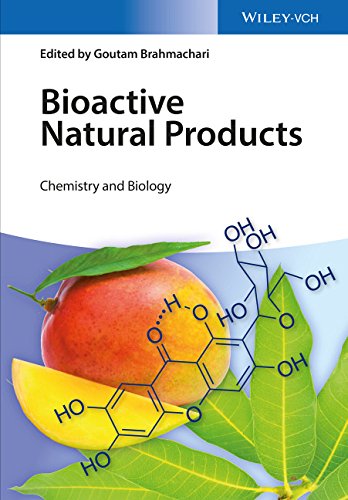 Bioactive Natural Products Chemistry And Biology 1st Edition Goutam Brahmachari