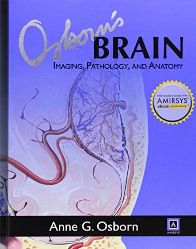 Osborns Brain Imaging Pathology And Anatomy 1st Edition Anne G Osborn