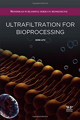 Ultrafiltration For Bioprocessing 1st Edition H Lutz
