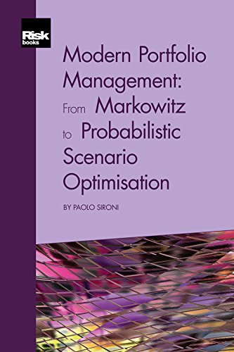 Modern Portfolio Management From Markowitz To Probabilistic Scenario Optimisation Paolo Sironi