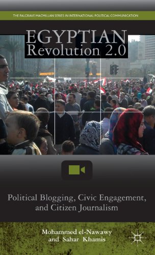 Egyptian Revolution 20 Political Blogging Civic Engagement And Citizen Journalism Mohammed Elnawawy