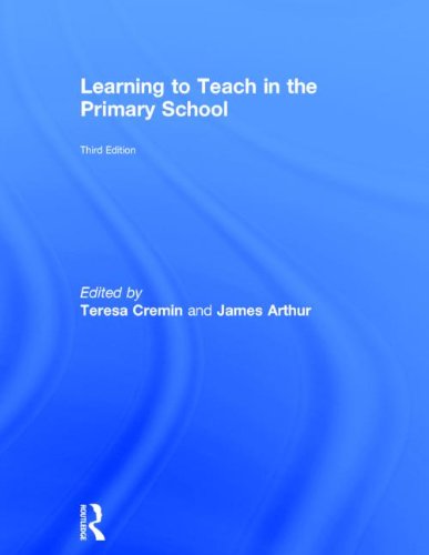 Learning To Teach In The Primary School 3rd Edition Teresa Cremin