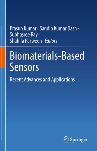 Biomaterialsbased Sensors Recent Advances And Applications Prasun Kumar